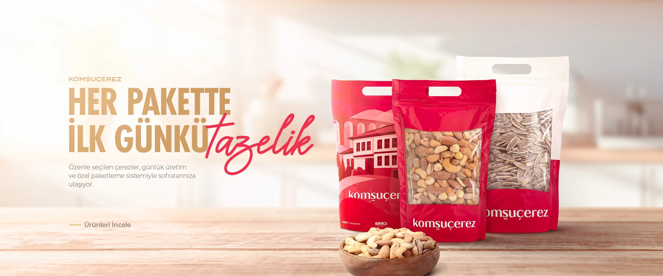 komşuçerez her pakette ilk günkü tazelik